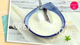 Crème fraîche home-made - how to make creme fraiche at home | DOROTA.iN