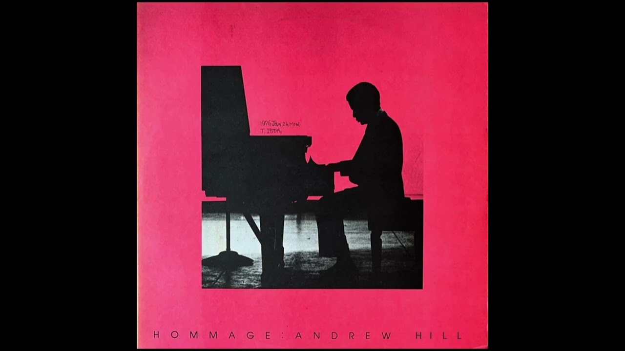 Andrew Hill - Hommage (1975) Full Album - YouTube