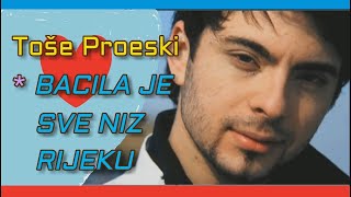 Toše Proeski - BACILA JE SVE NIZ RIJEKU (live) ♥ Resimi