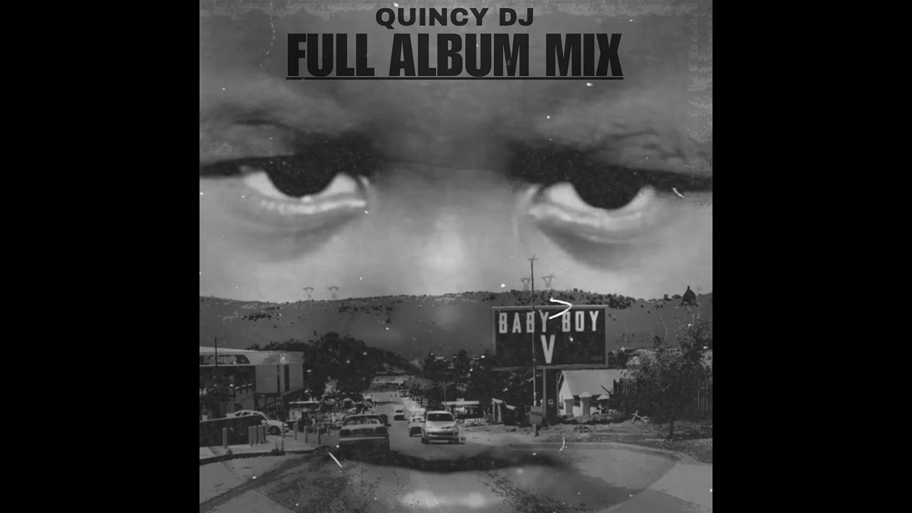 BABY BOY V FULL ALBUM MIX - Vigro Deep ft. CowBoii, Moonchild, Zee