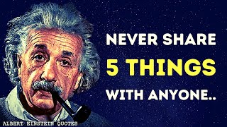 5 Things Never Share With Anyone ( Albert Einstein) |Inspirational quotes screenshot 2