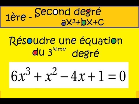 Vidéo: Comment Résoudre Une équation Du Troisième Degré