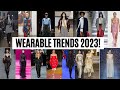 10 Best *WEARABLE* Fashion Trends of 2023!