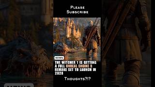 “Witcher 1 Remake!”