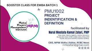 PMU1002 Project Identification and Definition | EMBA Batch 1 Booster Class | MPMI Malta