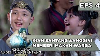 Kian Santang dan Anggini Membantu Memberi Makan Warga - Kembalinya Raden Kian Santang Eps 4