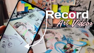 How do I record ART videos with phone for (Youtube/Instagram) reels and shorts