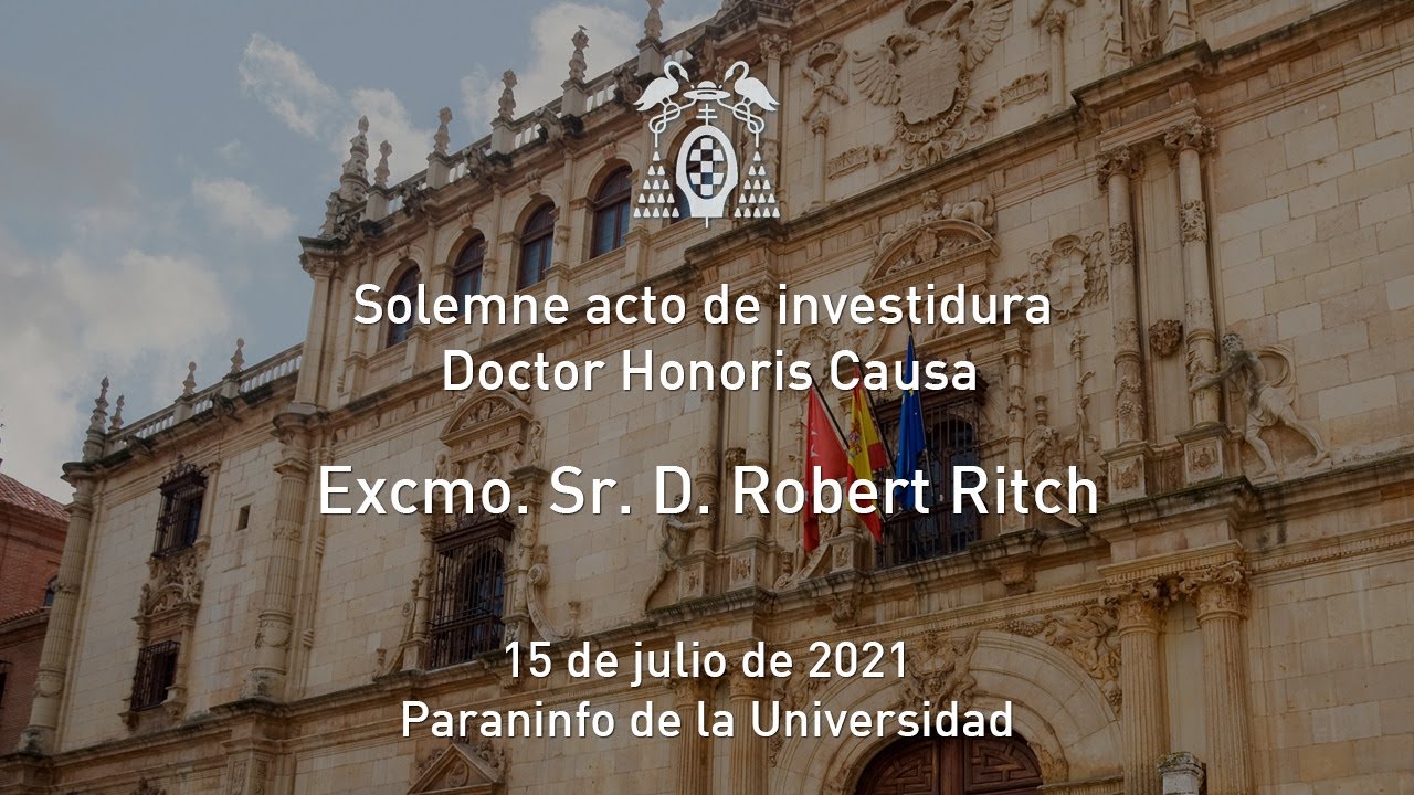Solemne acto de investidura como Doctor honoris causa del Excmo. Sr. D ...