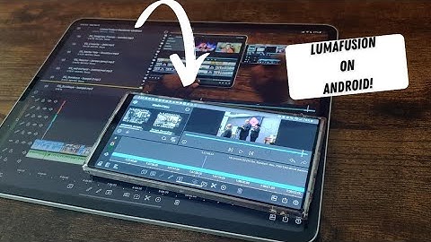 LumaFusion on Android vs iPadOS!