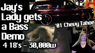 Jay's Lady Gets a Bass Demo - 4 18's 30,000 Watts