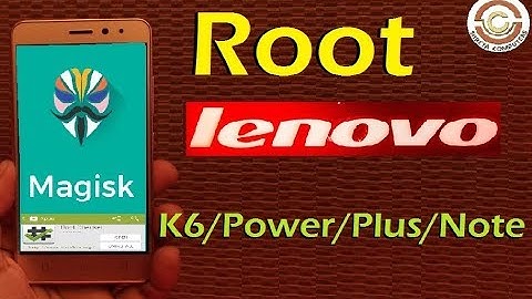 How to  Root Lenovo K6 and K6 Power | K6 Note | K6 Plus with SuperSU and Magisk Manager