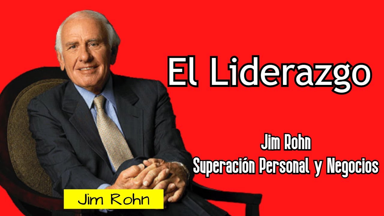 El Liderazgo | Jim Rohn | Superación Personal 💥🎯 - YouTube