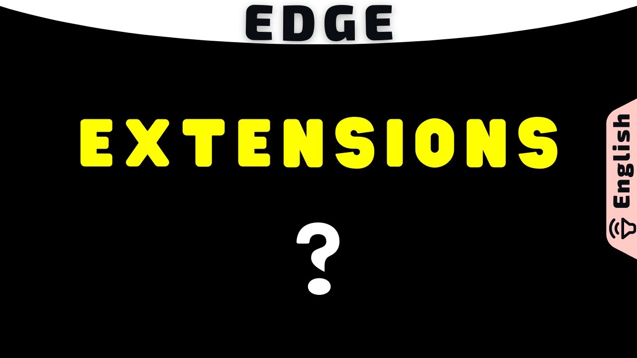 Should you install browser Add-On or Extensions in Microsoft Edge?