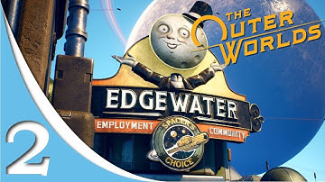 Outer Worlds Walkthrough Gameplay Part 2 | Exploring EdgeWater