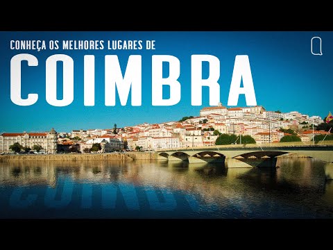 Os melhores lugares para visitar em Coimbra - Portugal | Também Quero com Paulo Costa
