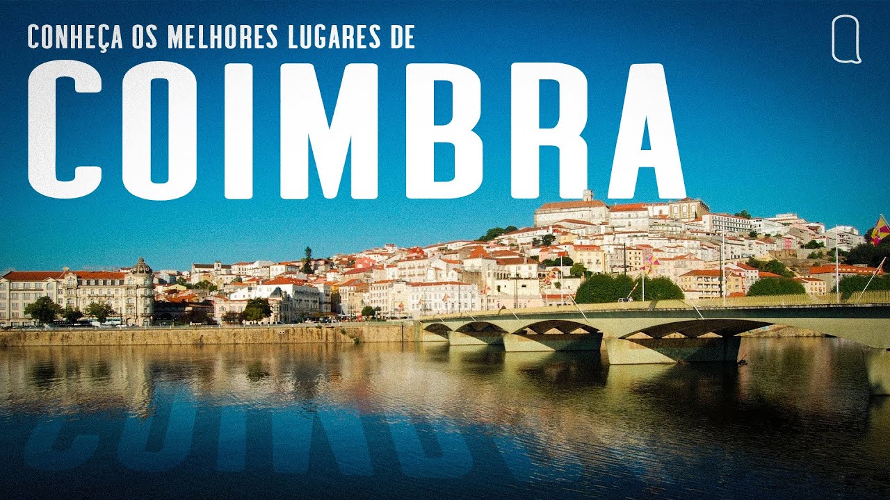Os melhores lugares para visitar em Coimbra - Portugal | Também Quero com Paulo Costa