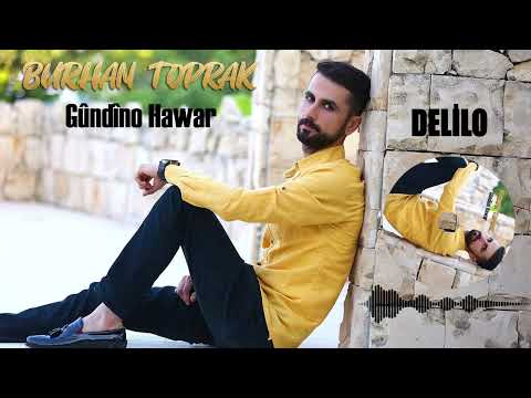 Burhan Toprak -  Şexani Delilo [Official Music]