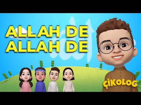 ALLAH DE ALLAH DE (Çikolog) | Çocuk İlahileri | Çocuk Şarkıları