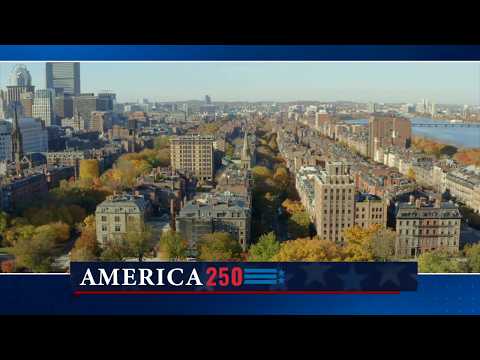 America 250: Exploring the historic Boston stories that changed a nation
