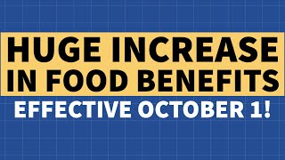 Huge Increase in Food Benefits