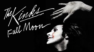 Video thumbnail of "The Kinks - Full Moon (Official Audio)"