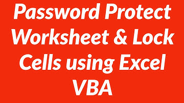 Automatically Password Protect Excel Worksheet and Lock Cells after Data Entry using VBA