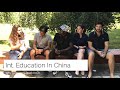 Why Study In China ? International Students Share their experiences