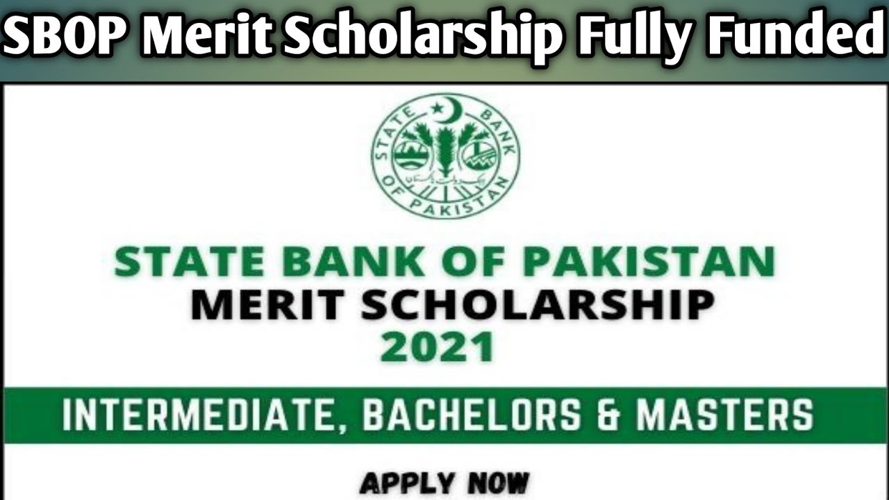 State Bank of Pakistan Merit Scholarship Scheme Fully funded 2021