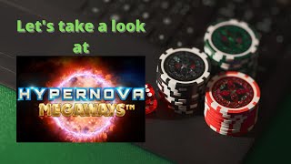 Hypernova MegaWays - A First Look At....