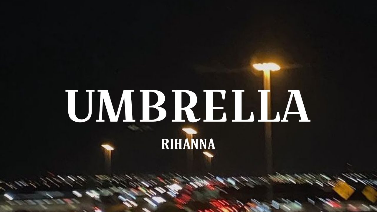 Rihanna Umbrella (slowed Version) YouTube