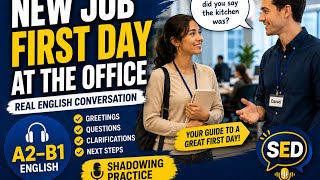 First Day at a New Job in English | A2–B1 Shadowing Practice