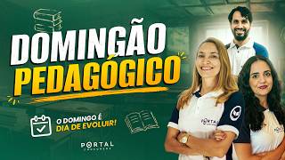 DOMINGÃO PEDAGÓGICO – DOMINGO É DIA DE EVOLUIR