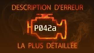 P042a Description d'erreur la plus détaillée