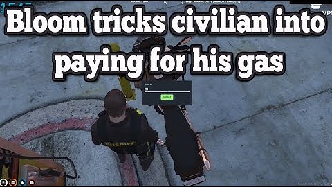 Bloom tricks civilian into paying for his gas | No-Pixel 3.1