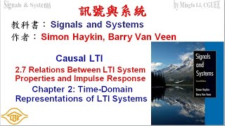 Causal LTI, Signals and Systems: 2.7 LTI System Properties and the Impulse Response (CGUEE)