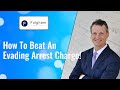 How To Beat An Evading Arrest Charge! A Former DA Breaks Down 3 Common Defenses! (2021)