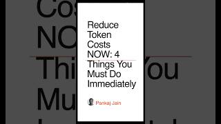 Reduce Your AI Token Costs NOW: 4 Quick & Easy Tips