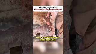 Old Ships, Big Profits!  How Shipbreaking Makes Millions! #Shipbreaking