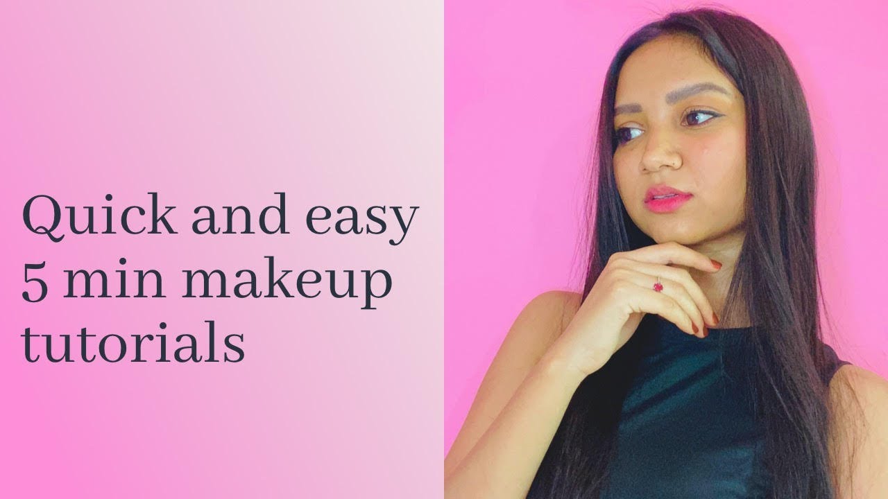 Quick & Easy 5 Minutes Makeup Tutorial| Step by Step Makeup Tutorial ...