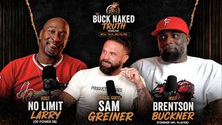 Everyone Got This WRONG... Here's The Truth! Sam Greiner Breaks His Silence | Buck Naked Truth Ep. 1