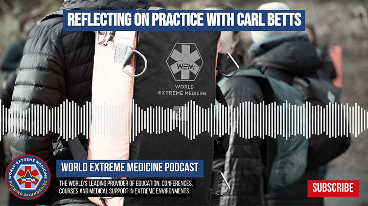 Reflecting on Practice with Carl Betts | World Ext...