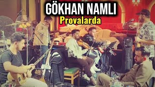 Gökhan Namlı 2026 Provalarda (Canlı)