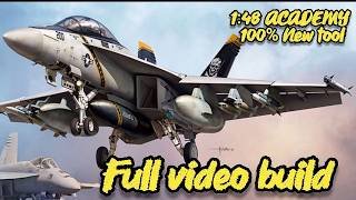 FULL VIDEO BUILD 1:48 F/A-18F SUPER HORNET ACADEMY NEW TOOL