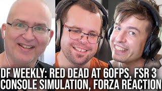 DF Direct Weekly 132: Red Dead PS5 60FPS, Forza Motorsport RT Controversy, FSR 3 Console Simulation