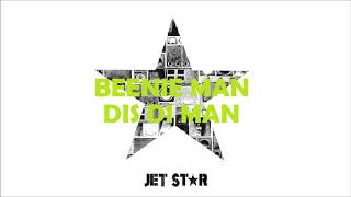 Dis Di Man - Beenie Man  | Jet Star Music