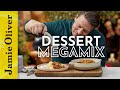 Dessert Megamix | Jamie Oliver