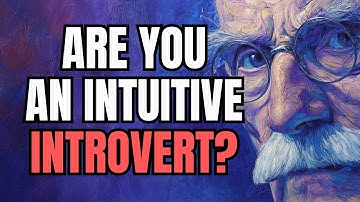 Carl Jung’s Introverted Intuition Explained | INFJ & INTJ