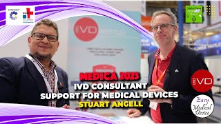 Medica 2023 - IVD Consultant support for Medical Devices - Stuart Angell by Easy Medical Device 64 views 3 months ago 5 minutes, 14 seconds