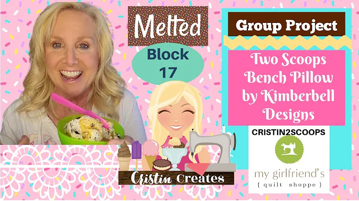 Kimberbell Two Scoops Bench Pillow - Melted - Block 17 - Group Project