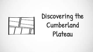 Discovering the Cumberland Plateau